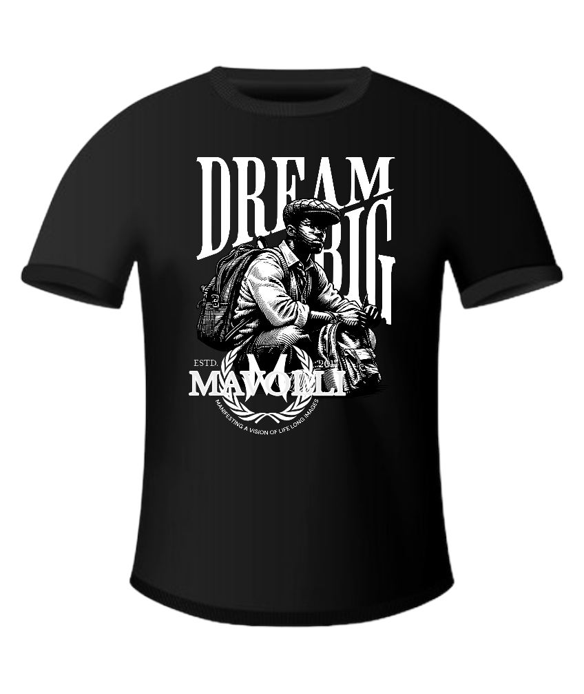 Inspirational Dream Big Mavolli T-shirt